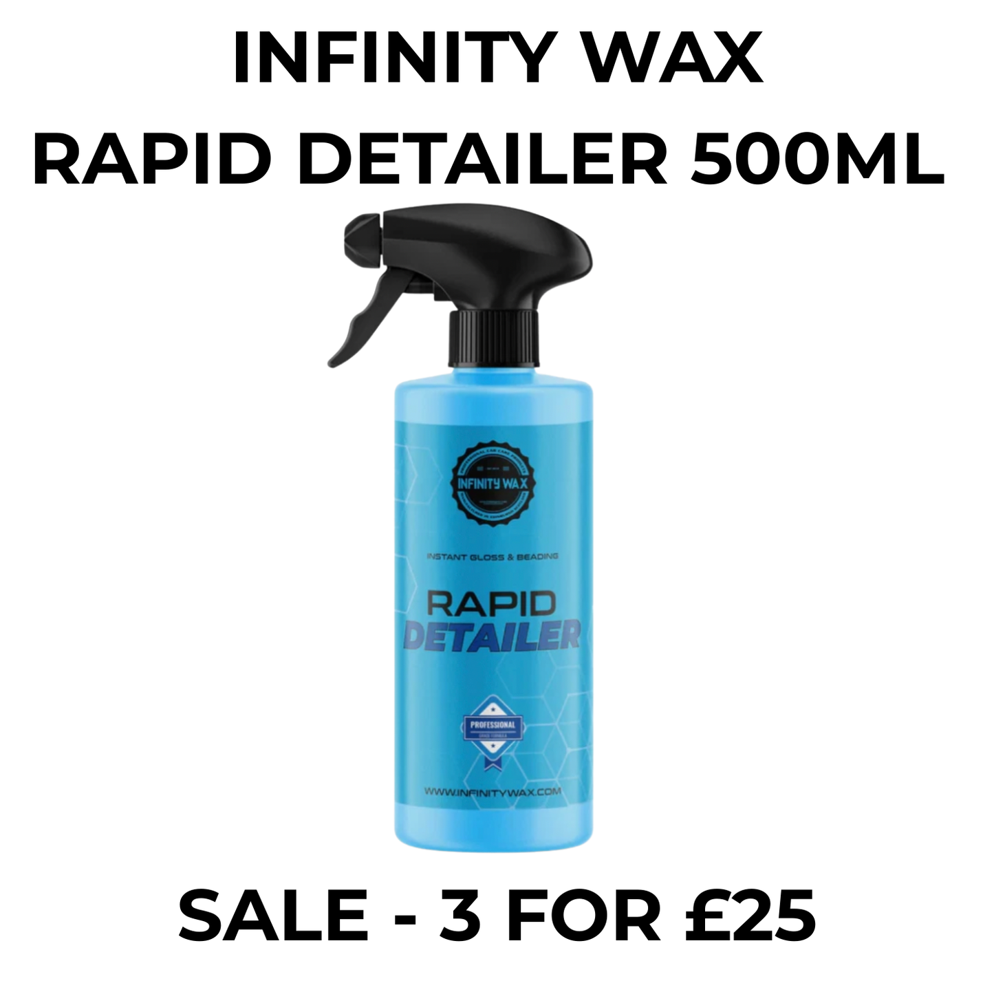 Infinity Wax Rapid Detailer 500ml – 3 for £25 | High Gloss, Quick Shine Spray